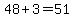 48%2B3=51