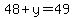 48%2By=49