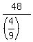 48%2F%28%284%2F9%29%29