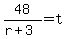 48%2F%28r%2B3%29+=+t