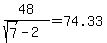 48%2F%28sqrt%287%29-2%29+=+74.33
