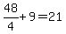 48%2F4%2B9=21
