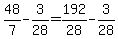 48%2F7-3%2F28=192%2F28-3%2F28