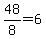 \"48%2F8+=+6\"