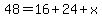 48=16%2B24%2Bx