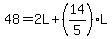 48=2L%2B%2814%2F5%29L