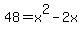 48=x%5E2-2x
