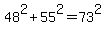 48%5E2%2B55%5E2=73%5E2