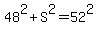 48%5E2%2BS%5E2=52%5E2