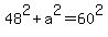 48%5E2+%2Ba%5E2=60%5E2