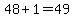 48+%2B+1+=+49