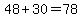 48+%2B+30+=+78