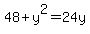 48+%2B+y%5E2+=+24y