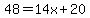 48+=+14x%2B20