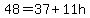 48+=+37+%2B+11h
