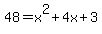 48+=+x%5E2%2B4x%2B3