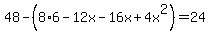 48-%288%2A6-12x-16x%2B4x%5E2%29=24