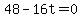 48-16t=0