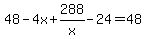 48-4x%2B288%2Fx-24+=+48