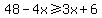 48-4x%3E=3x%2B6