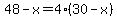 48-x=4%2830-x%29