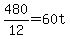 480%2F12=60t