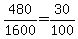 480%2F1600+=+30%2F100