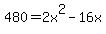 480=2x%5E2-16x