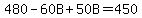 480-60B%2B50B=450