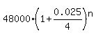 48000%2A%281%2B0.025%2F4%29%5En