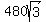 480sqrt%283%29