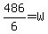 486%2F6=W
