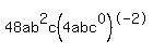 48ab%5E2c%284abc%5E0%29%5E-2