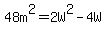 48m%5E2=2W%5E2-4W