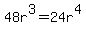 48r%5E3=24r%5E4