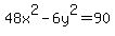 48x%5E2-6y%5E2=90