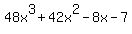 48x%5E3+%2B+42x%5E2+-8x+-7