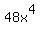 48x%5E4