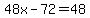 48x+-+72+=+48