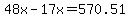 48x-17x=570.51