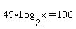 49%2Alog%282%2Cx%29+=+196