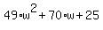 49%2Aw%5E2%2B70%2Aw%2B25