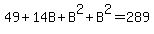 49%2B14B%2BB%5E2%2BB%5E2=289