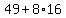 49%2B8%2A16