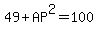 49%2BAP%5E2=100