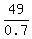 49%2F0.7