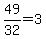 49%2F32=3