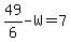 49%2F6-W=7