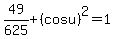49%2F625%2B%28cos+u%29%5E2=1