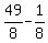 \"49%2F8+-+1%2F8\"